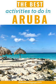 Activities In Aruba With Kids Best Places To Travel Aruba Vacations Amazing Travel Destinations