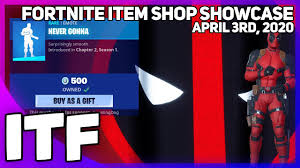 1,142 likes · 31 talking about this. Fortnite Item Shop Never Gonna Is Back April 3rd 2020 Fortnite Battle Royale Youtube