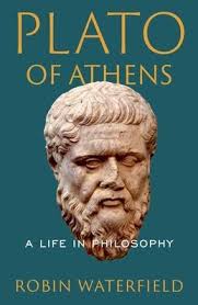 Plato of Athens: A Life in Philosophy by Robin Waterfield, Hardcover
