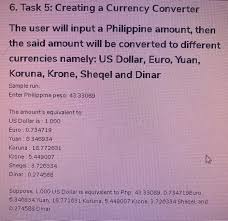 Thus, to carry out the php usd conversion, simply multiply value in philippine. 6 Task 5 Creating A Currency Converter The User Chegg Com