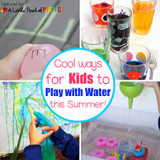 For many of them, you can use supplies you probably already have to lie around your house. Cool Ways For Kids To Play With Water This Summer