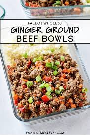 Meal Prep Ginger Ground Beef Bowls Whole30 Paleo Weeklymealprep This Whole30 Paleo Meal Prep Paleo Meal Prep Paleo Beef Recipes Ground Beef Recipes Easy
