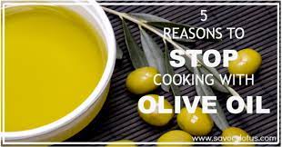 5 Reasons To Stop Cooking With Olive Oil Savory Lotus