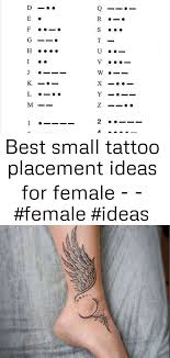 Best Small Tattoo Placement Ideas For Female Female Ideas Placement Small Tattoo 2 Female Cool Small Tattoos Small Tattoo Placement Small Tattoos