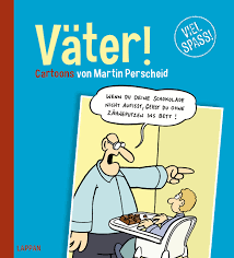 Maybe you would like to learn more about one of these? Vater Cartoons Von Martin Perscheid Perscheids Abgrunde Perscheid Martin Amazon De Bucher