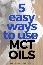 Whether it's in oil form or powder form, the many benefits of mct oil make it the ultimate addition to. 5 Easy Ways To Use Powdered Mct Oil Have Butter Will Travel