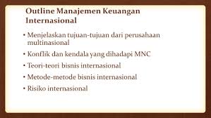 Karena perusahaan ini menjalankan bisnisnya di berbagai negara maka sifat. Manajemen Keuangan Perusahaan Multinasional Ppt Download