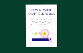 Think of your paper as a play. How To Write An Article Review Full Guide With Examples Essaypro