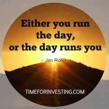 Either You Run The Day Or The Day Runs You Quote Motivational Quote Either You Run The Day Or The Day Runs You Jim Rohn Motivational Quotes Jim Rohn Life Quotes