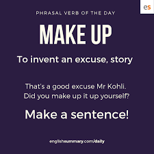Make Up Meaning In English And Use Learn English Words Good Vocabulary Words English Vocabulary Words