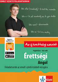 You can choose the angol nyelv érettségi felkészítő, középszint apk version that suits your phone, tablet, tv. Erettsegi Angol Feladatsorok Az Emelt Szintu Irasbeli Vizsgara Ingyenes Applikacio Klett Kiado