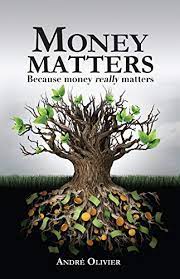 Money is not the most important thing in the world. Amazon Com Money Matters Ebook Olivier Andre Kindle Store