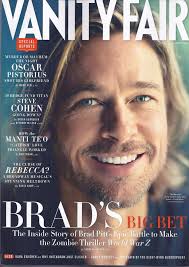Vanity Fair Magazine Brad Pitt Oscar Pistorius Steve Cohen Manti Teo Rebecca Brad Pitt Vanity Fair Magazine Vanity Fair