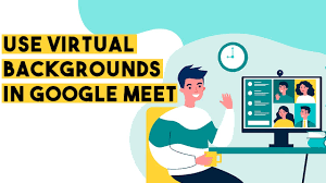 How To Use Virtual Background In Google Meet Youtube