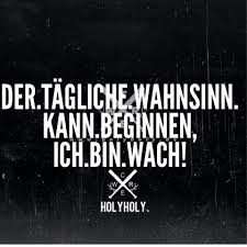 Taglicher Wahnsinn Coole Spruche Lustige Spruche Weisheiten