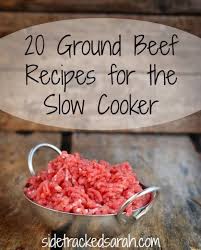 Ground Beef Recipes For The Slow Cooker Recipe Slow Cooker Ground Beef Slow Cooker Recipes Beef Beef Recipes