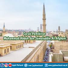 He also noticed that under syed ahmed khan the idea to cooperate with british is. Corak Pemikiran Muhammad Abduh Dan Jamaluddin Al Afghani