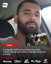 O carro do motorista de aplicativo desaparecido há 48 horas foi encontrado  no fim da tarde desta terça-feira (25), em Eunápolis. O Renault Sandero  branco estava abandonado em uma área de vegetação,