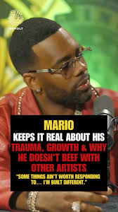 Mario Keeps It Real About Trauma, Growth & Why He Doesn’t Do Industry Beef 
