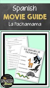 Your Spanish Students Will Love The Activities For La Pachamama A Cute Movie About Y Spanish Classroom Activities Spanish Lessons High School Spanish Students