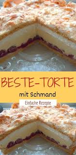 Beste Torte Mit Schmand Kuchen Rezepte Einfach Kuchen Und Torten Rezepte Kuchen Und Torten