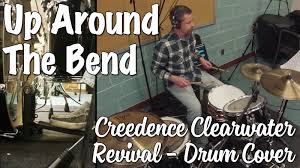 Things would improve around the bend. this song required a bit of translation for british audiences. Creedence Clearwater Revival Up Around The Bend Drum Cover Creedence Clearwater Revival Drum Cover How To Play Drums