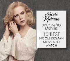 She has received an academy award, one primetime emmy aw. Nicole Kidman Upcoming Movies 2021 List Best Nicole Kidman New Movies Next Films