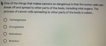 Did the zodiac signs change? Solved One Of The Things That Makes Cancers So Dangerous Chegg Com