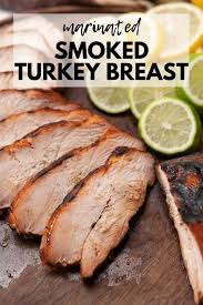 I had never cooked a turkey breast before and was not sure what to do, this recipe quickly gave the. Marinated Smoked Turkey Breast Hey Grill Hey