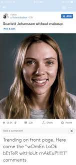 Scarlett johansson without make up photo. 7 65 Cricket 925 Am Rpics Join Ulistentobellion 10h Scarlett Johansson Without Makeup Pics Gifs L Share 193k 12k Award Add A Comment Trending On Front Page Here Come The Women