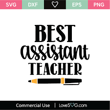 Download Best Assistant Teacher Svg Cut File Lovesvg Com