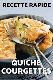 Quiche Aux Courgettes Rapide Recettes Recette Quiche Courgette Quiche Recette