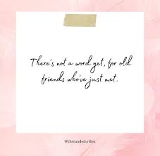 Happiness is meeting an old friend after a long time and feeling that nothing has changed. 90 Old Friends Quotes And Sayings To Cherish Your Bond