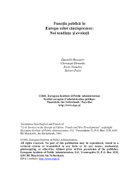 Scopul propus în acest articol este de a studia conţinutul şi particularităţile statutului juridic al funcţionarului public. Pdf FuncÅ£ia PublicÄ In Europa Celor Cincisprezece Noi TendinÅ£e Si EvoluÅ£ii Ion Amariei Academia Edu