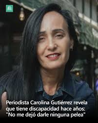 Conoce qué fue lo que pasó con la periodista Carolina Gutiérrez, quien  reconoció estar diagnosticada con una discapacidad hace varios años.