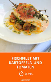 Fischfilet Mit Kartoffeln Und Tomaten Rezept Rezepte Fischfilet Lebensmittel Essen
