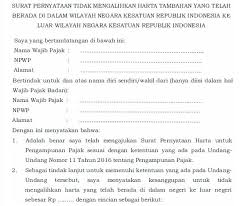 Karyawan wajib pajak yang dapat menerima kuasa dari wajib pajak orang pribadi atau wajib pajak badan adalah sepanjang merupakan karyawan tetap dan format pemberitahuan wajib pajak yang memilih dikenai pph tarif sesuai. Contoh Surat Pernyataan Tax Amnesty Pengampunan Pajak Aneka Contoh Surat Yang Baik Dan Benar