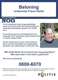 Is opsporing verzocht renewed or cancelled? Verdachte Moord Harks Voor Onderzoek Naar Pbc Foto Destentor Nl