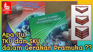 Check spelling or type a new query. Sku Dan Tku Di Gerakan Pramuka Youtube