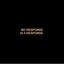 For Those People Who Just Irritate Me I Get It No Response Is A Response Words Quotes Mood Quotes Talking Quotes