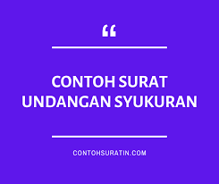 15 Contoh Surat Undangan Syukuran Anak Rumah Pernikahan Khitan Dan Lain Sebagainya Yang Baik Dan Benar
