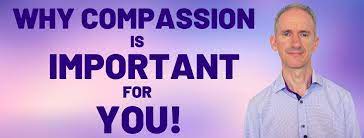 Why Compassion Is Important | How To Be More Compassionate - Self Help For  Life