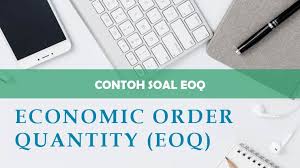 Check spelling or type a new query. 10 Contoh Soal Eoq Economic Order Quantity Dan Jawabannya 2021