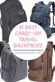 Best Travel Backpack Carry On Africatravelessentials Best Travel Backpack Travel Backpack Carry On Traveling By Yourself