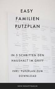Putzplan familien zum ausdrucken / planer ausdrucken familie ist vorlagen kalender 2015 aufgabenliste haushaltsplaner. Endlich Den Familienhaushalt Im Griff Und Nie Mehr Putzen Bis Zum Umfallen Mit Dem Easy Putzplan Und 5 Einfachen Strategien Durch Den Putzplan Haushalt Planer