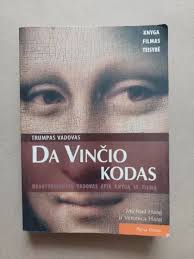 Da Vinčo kodas. Trumpas vadovas. Neautorizuotas vadovas apie knygą ir filmą 