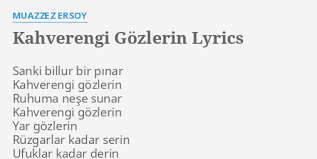 Kahverengi Gozlerin Lyrics By Muazzez Ersoy Sanki Billur Bir Pinar