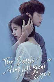 The Smile Has Left Your Eyes Smile Eyes Drama