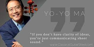 Explore our collection of motivational and famous quotes by authors you know and love. Yo Yo Ma On Practicing Clarity Guitar Quotes Guitar Practice Music Quotes