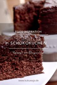 Schneller Fluffiger Schokokuchen Nach Omas Rezept Kindheitserinnerungen Food Inspiration Baking Schokokuchen Schokokuchen Rezept Fingerfood Rezepte Ideen